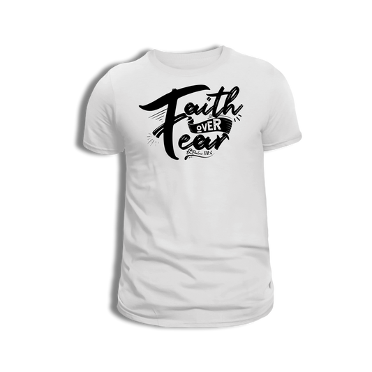Faith over fear T-Shirt